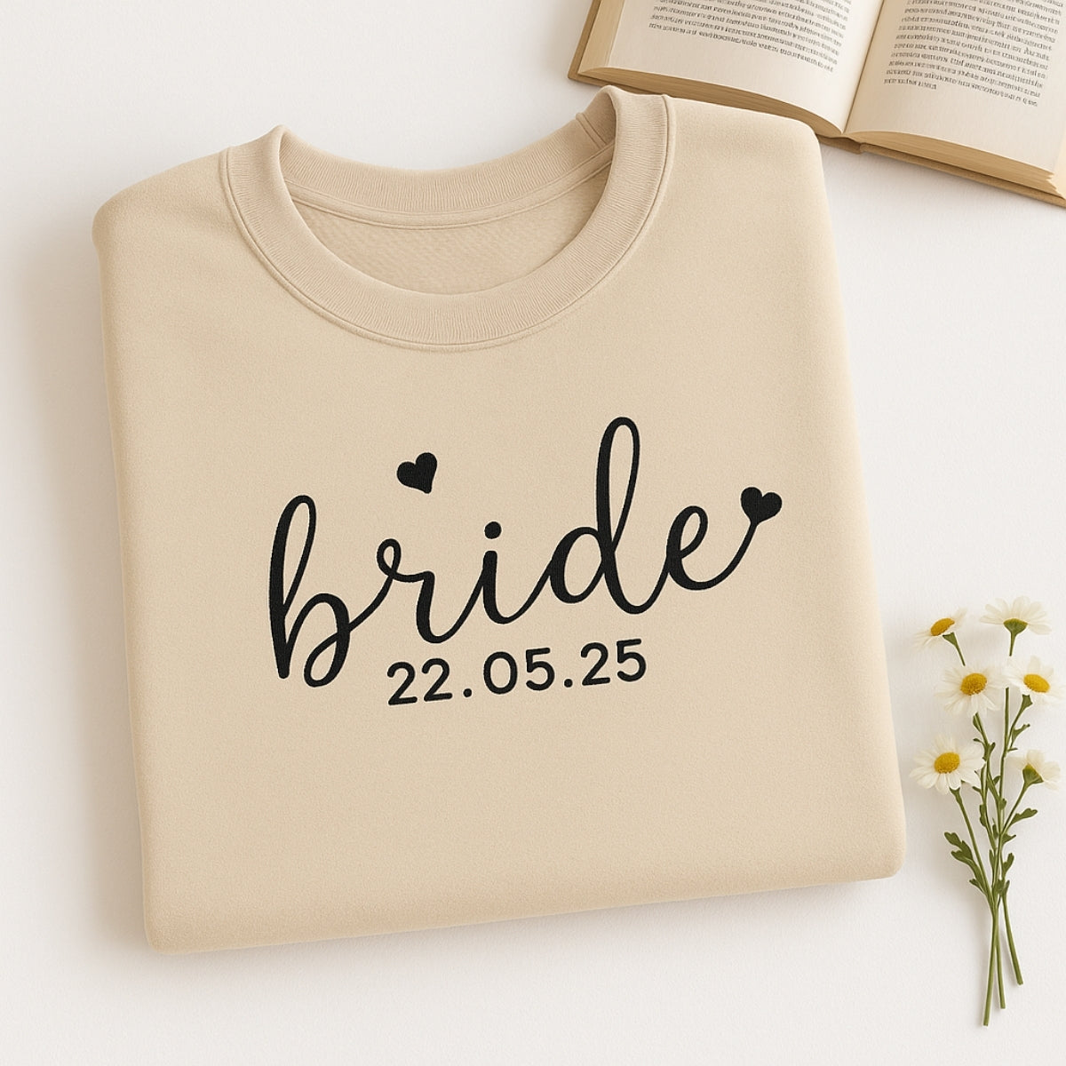 Custom Date Bride Heart Sweatshirt - Personalised Wedding Embroidered Apparel - Perfect Bridal Gift