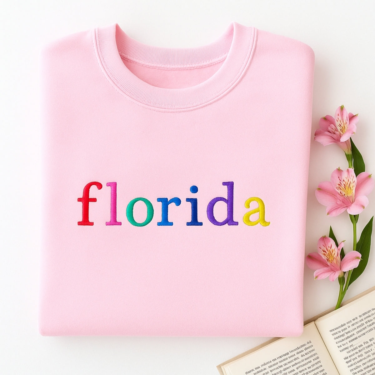 Custom Florida State Sweatshirt - Rainbow Embroidered Letters - Sunshine State Pride Gift