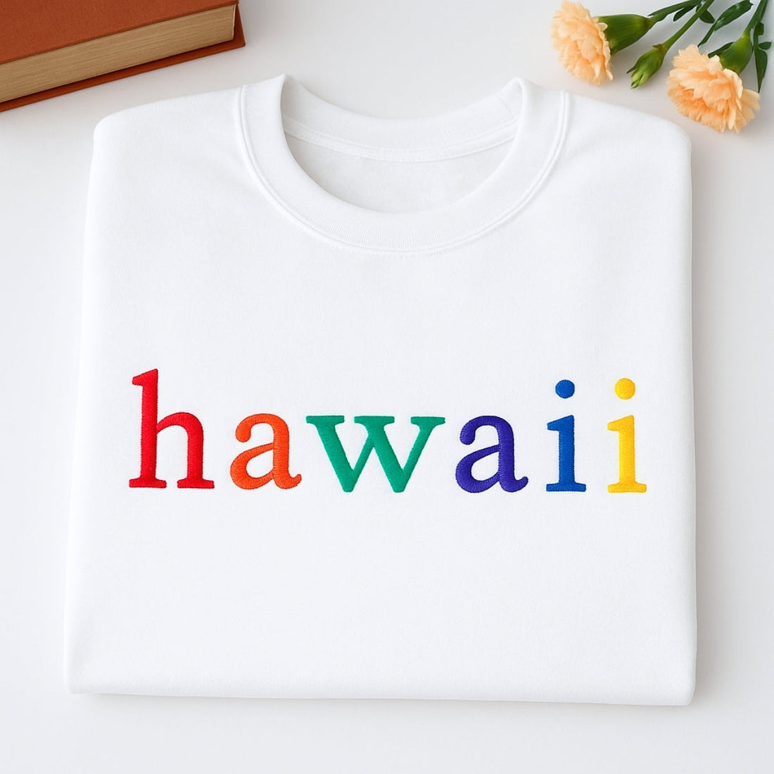 Custom Hawaii State Sweatshirt - Rainbow Embroidered Letters - Aloha State Pride Gift