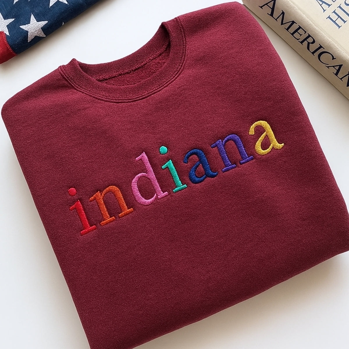 Custom Indiana State Sweatshirt - Rainbow Embroidered Letters - Hoosier State Pride Gift