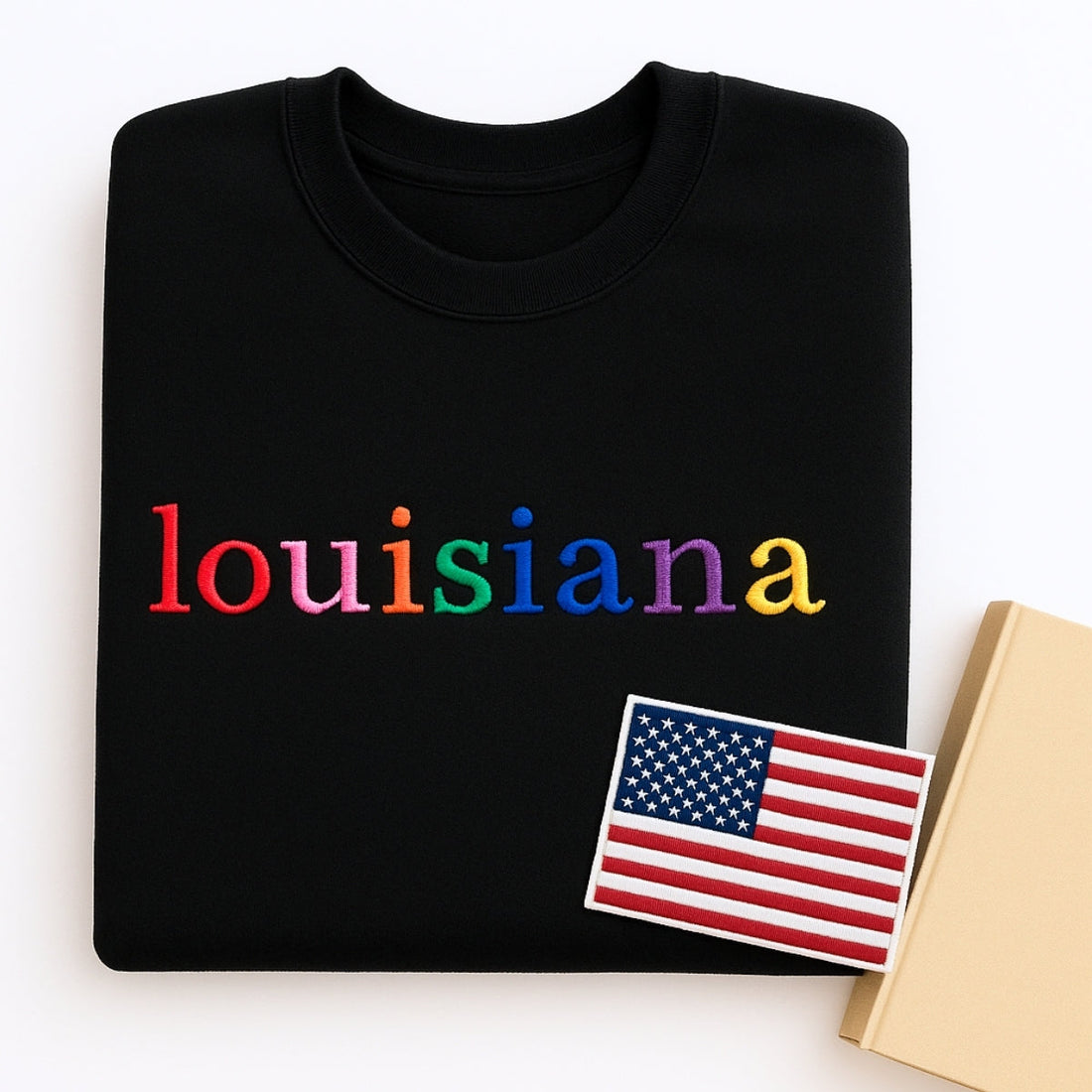 Custom Louisiana State Sweatshirt - Rainbow Embroidered Letters - Pelican State Pride Gift