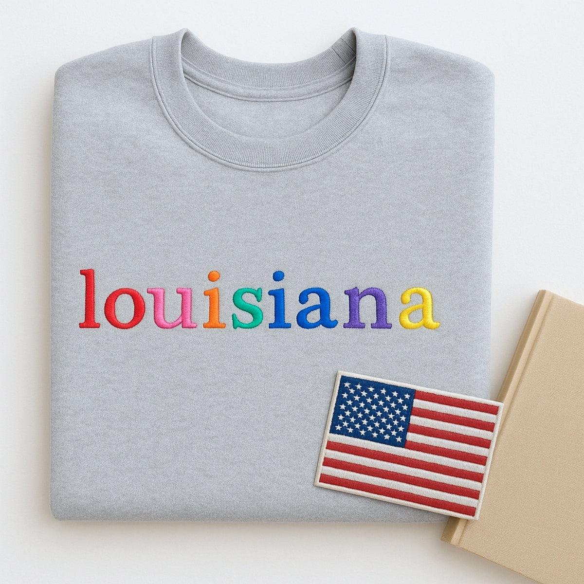 Custom Louisiana State Sweatshirt - Rainbow Embroidered Letters - Pelican State Pride Gift