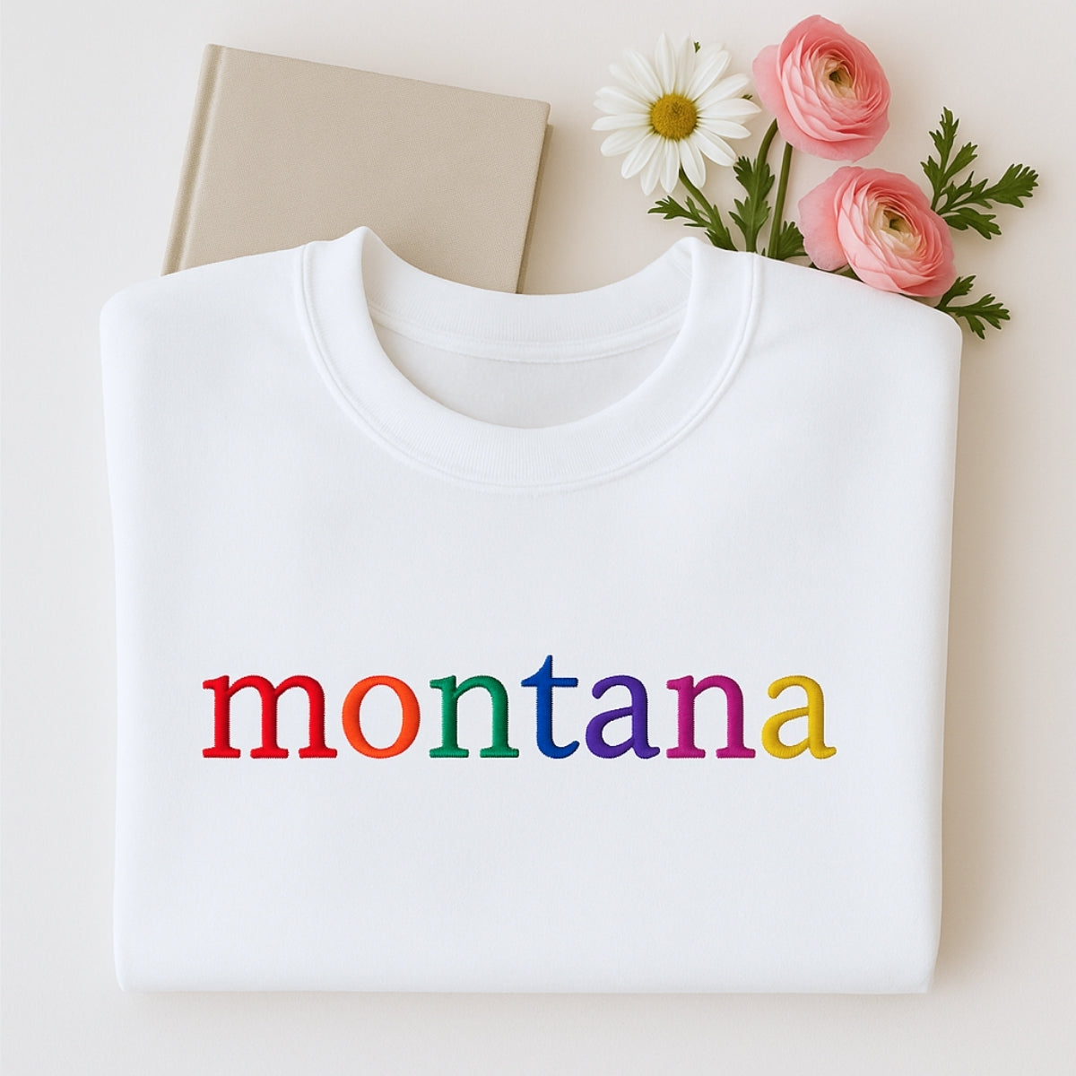 Custom Montana State Sweatshirt - Rainbow Embroidered Letters - Big Sky Country Pride Gift