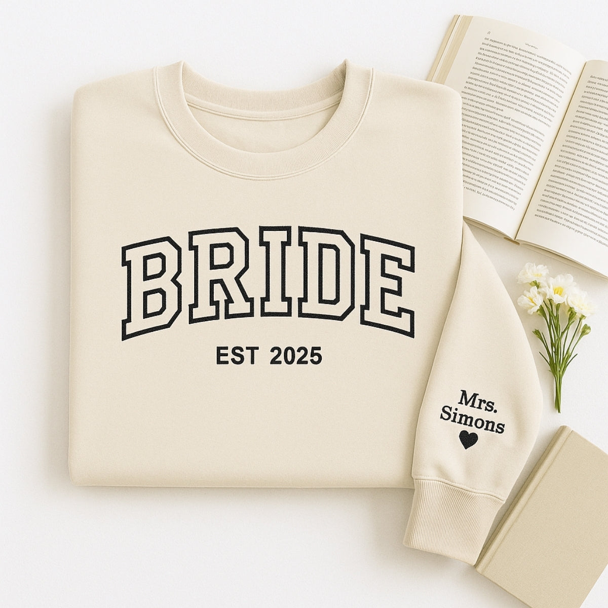 Custom Name Bride Varsity Sweatshirt - Personalised Wedding Embroidered Apparel - Perfect Bridal Gift
