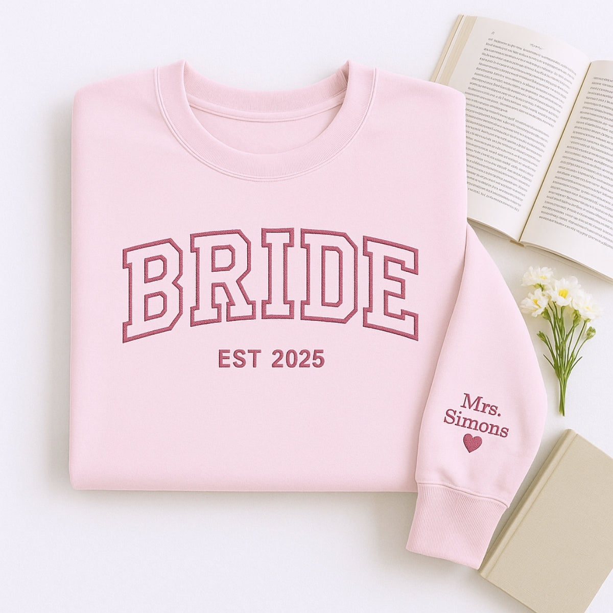 Custom Name Bride Varsity Sweatshirt - Personalised Wedding Embroidered Apparel - Perfect Bridal Gift