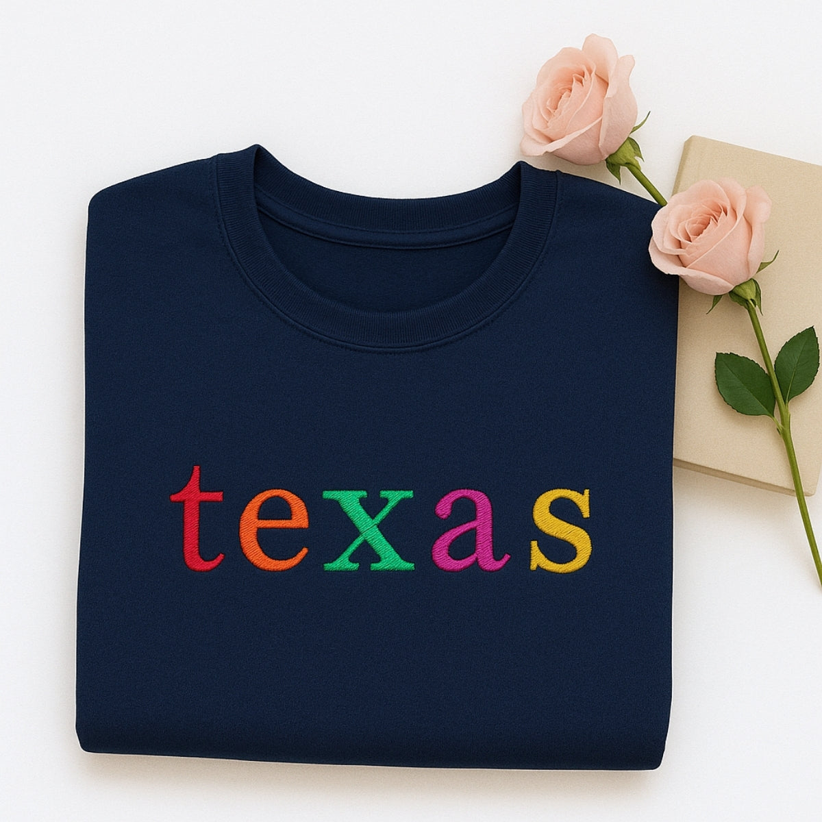 Custom Texas State Sweatshirt - Colorful Embroidered Lettering - Lone Star Pride Gift