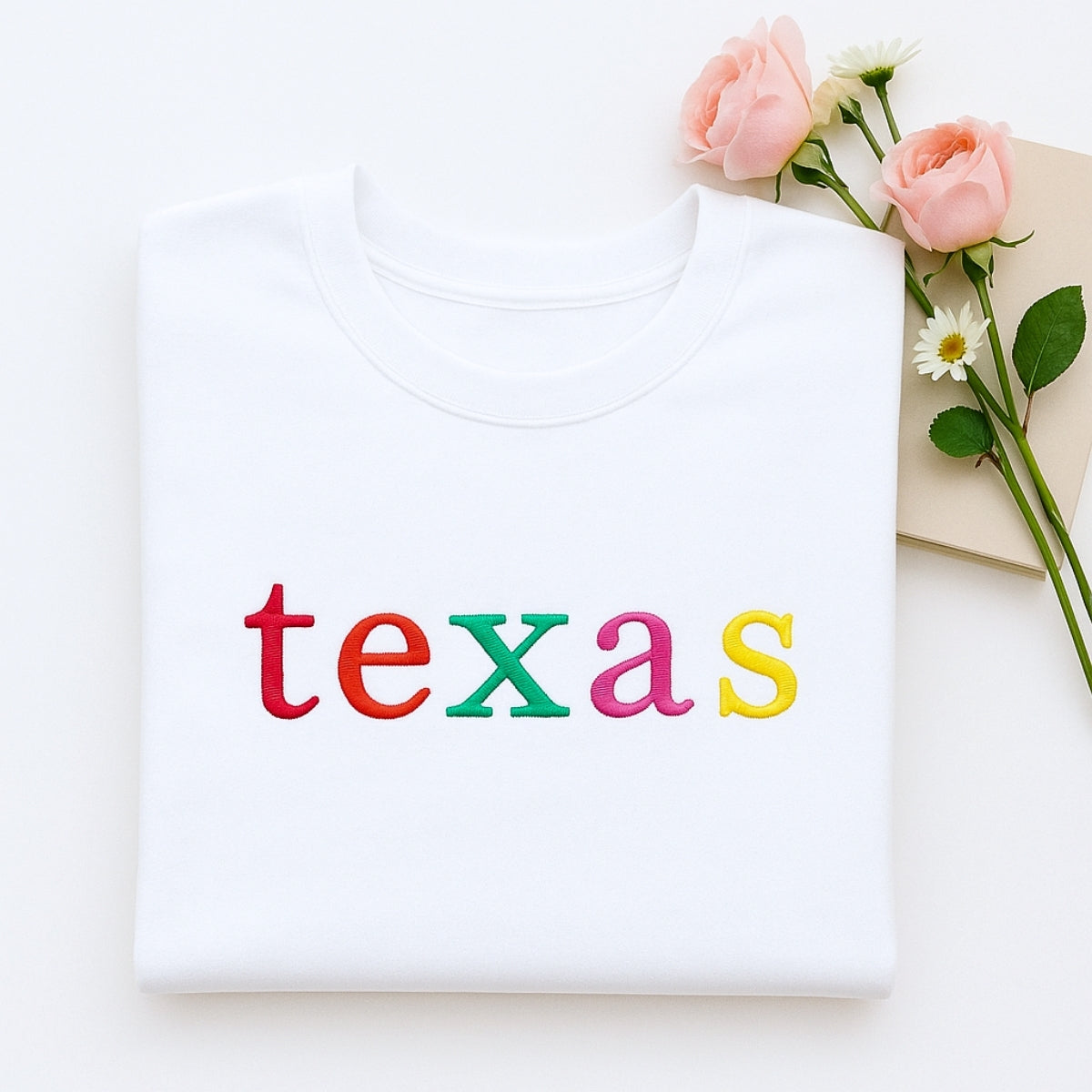 Custom Texas State Sweatshirt - Colorful Embroidered Lettering - Lone Star Pride Gift