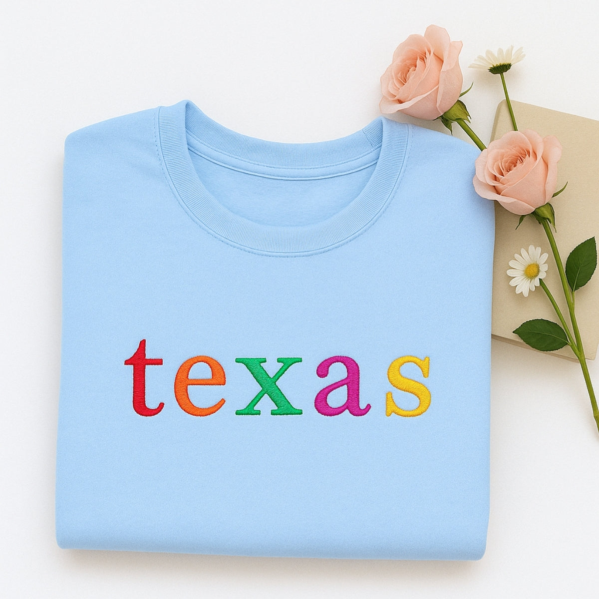 Custom Texas State Sweatshirt - Colorful Embroidered Lettering - Lone Star Pride Gift