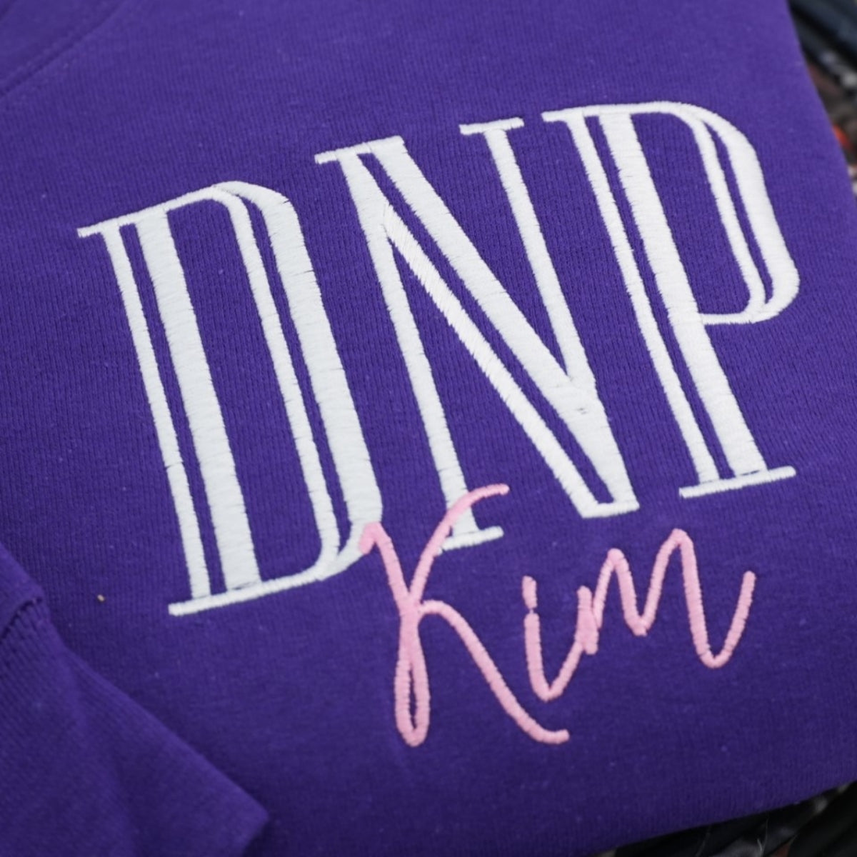 DNP Custom Embroidered Sweatshirt - Healthcare Professional Apparel - Personalized Nurse Practitione