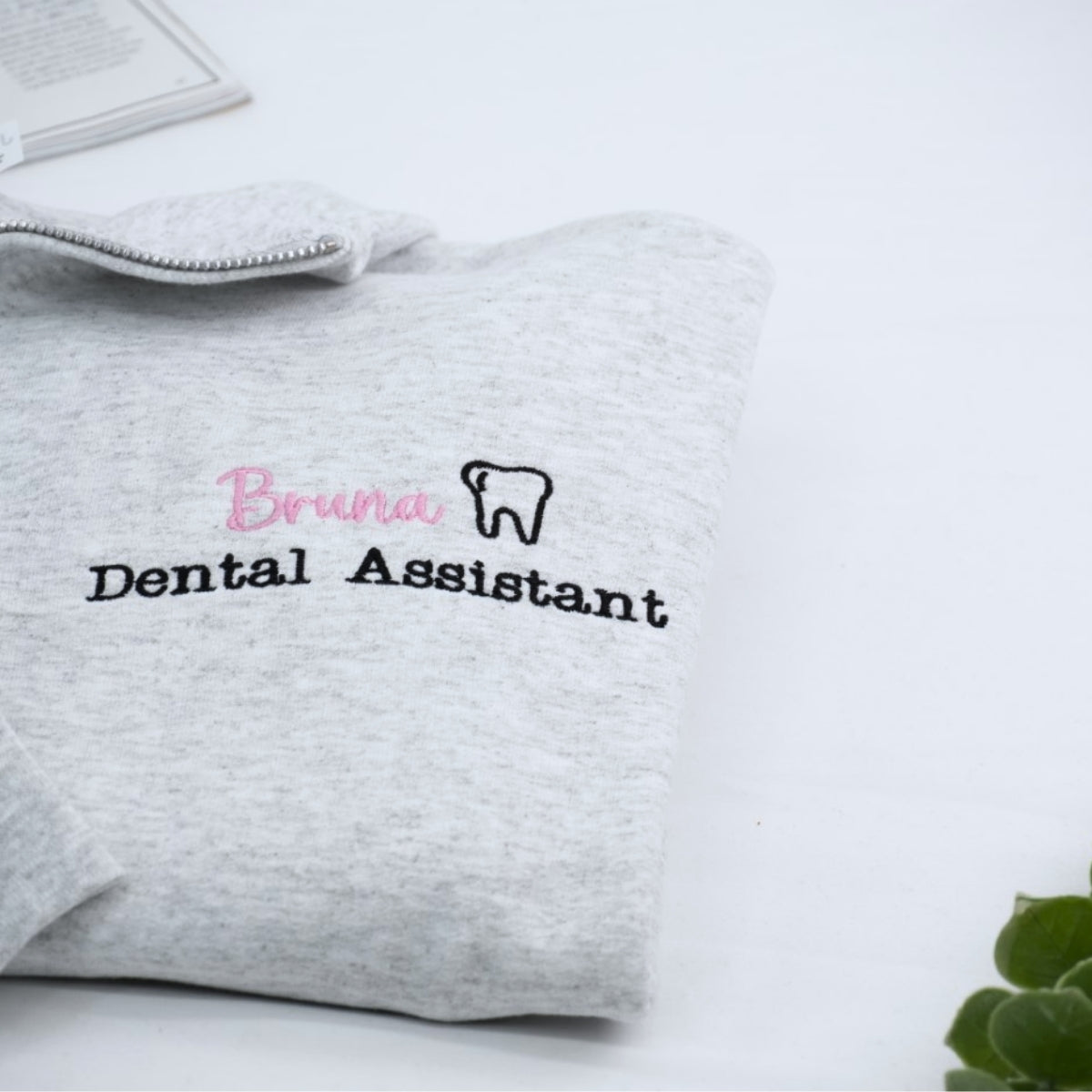 Dental Assistant Custom Embroidered Quarter Zip - Personalized Healthcare Sweatshirt - Dental Gift