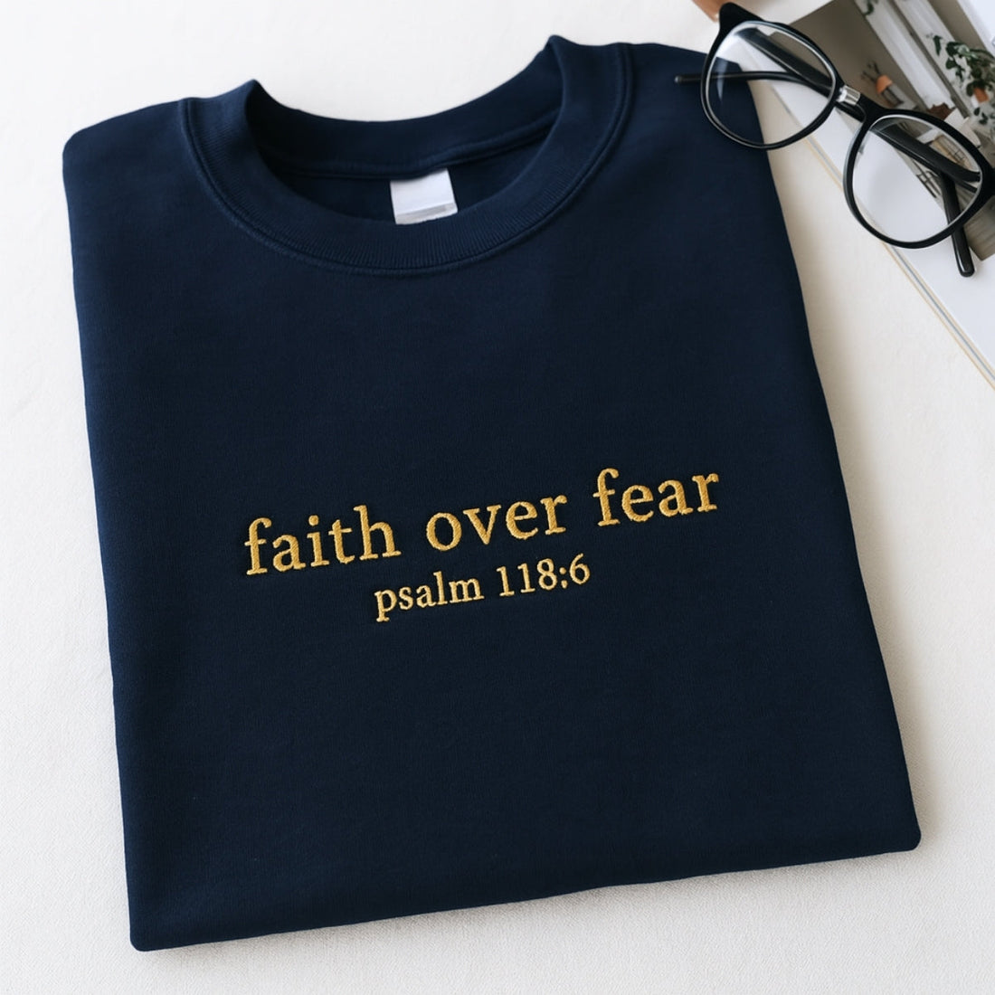 Faith Over Fear Embroidered Sweatshirt - Psalm 1186 Christian Hoodie - Religious Gift