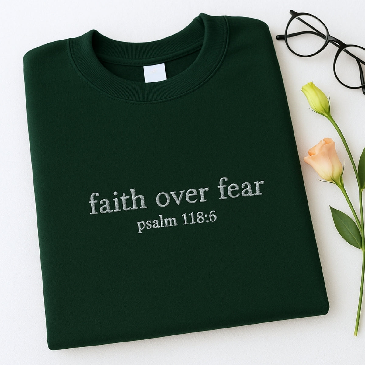 Faith Over Fear Embroidered Sweatshirt - Psalm 1186 Christian Hoodie - Religious Gift