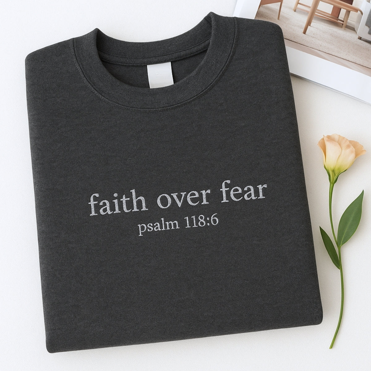 Faith Over Fear Embroidered Sweatshirt - Psalm 1186 Christian Hoodie - Religious Gift