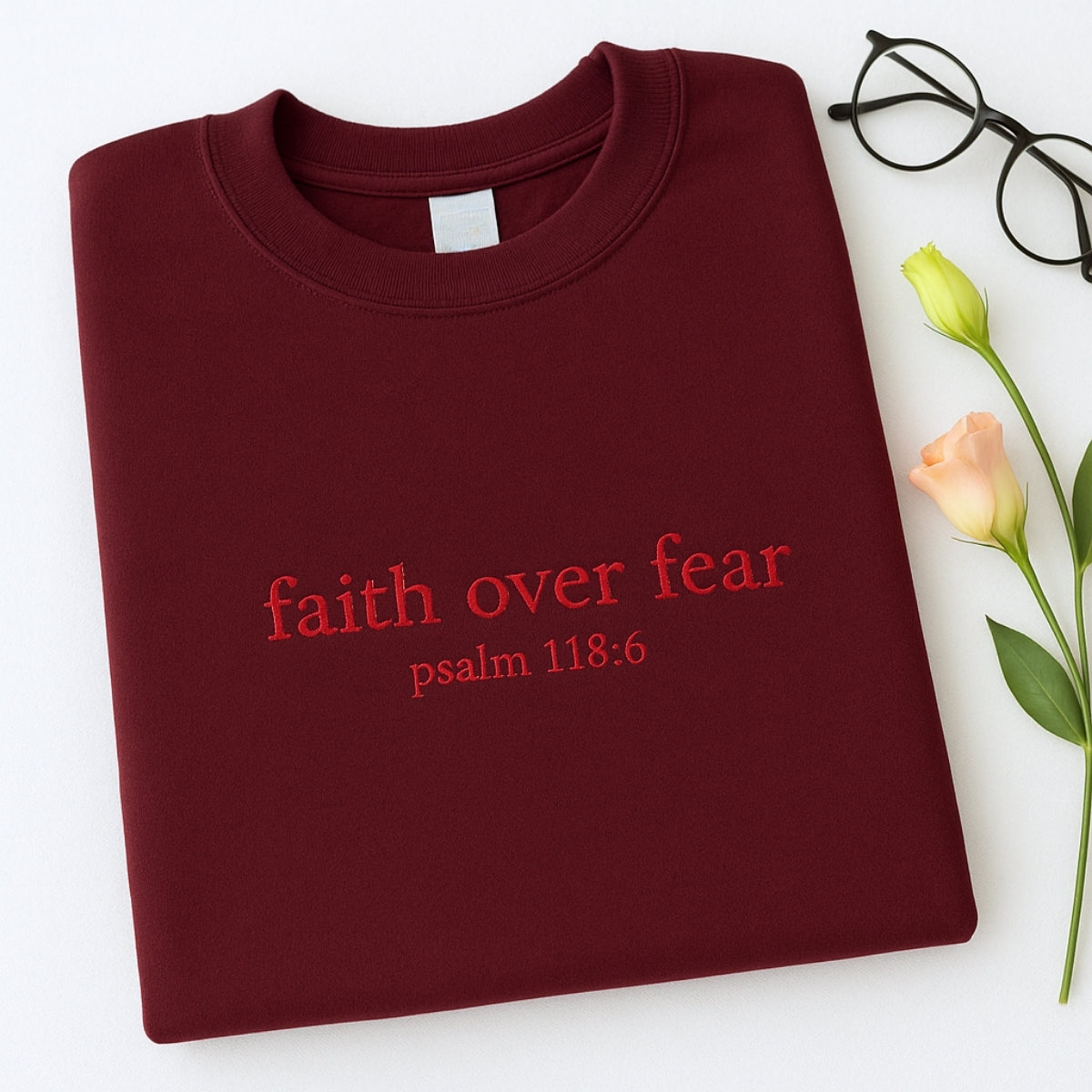 Faith Over Fear Embroidered Sweatshirt - Psalm 1186 Christian Hoodie - Religious Gift