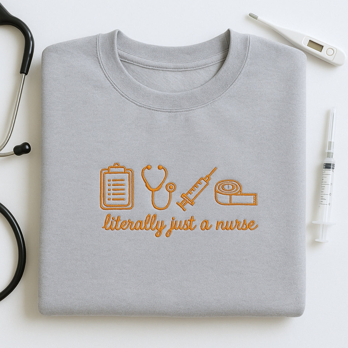 Funny Nurse Hoodies - Literally Just A Nurse Embroidered Sweaters - RN Humor Gift