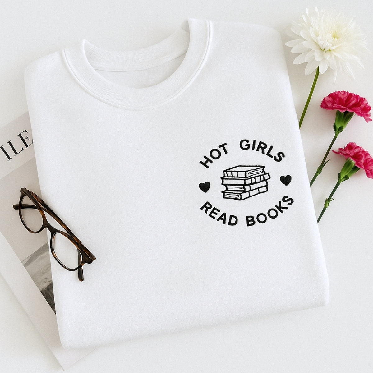 Hot Girls Read Books Hoodies - Empowered Book Lover Embroidered Sweaters - Confident Reading Gift