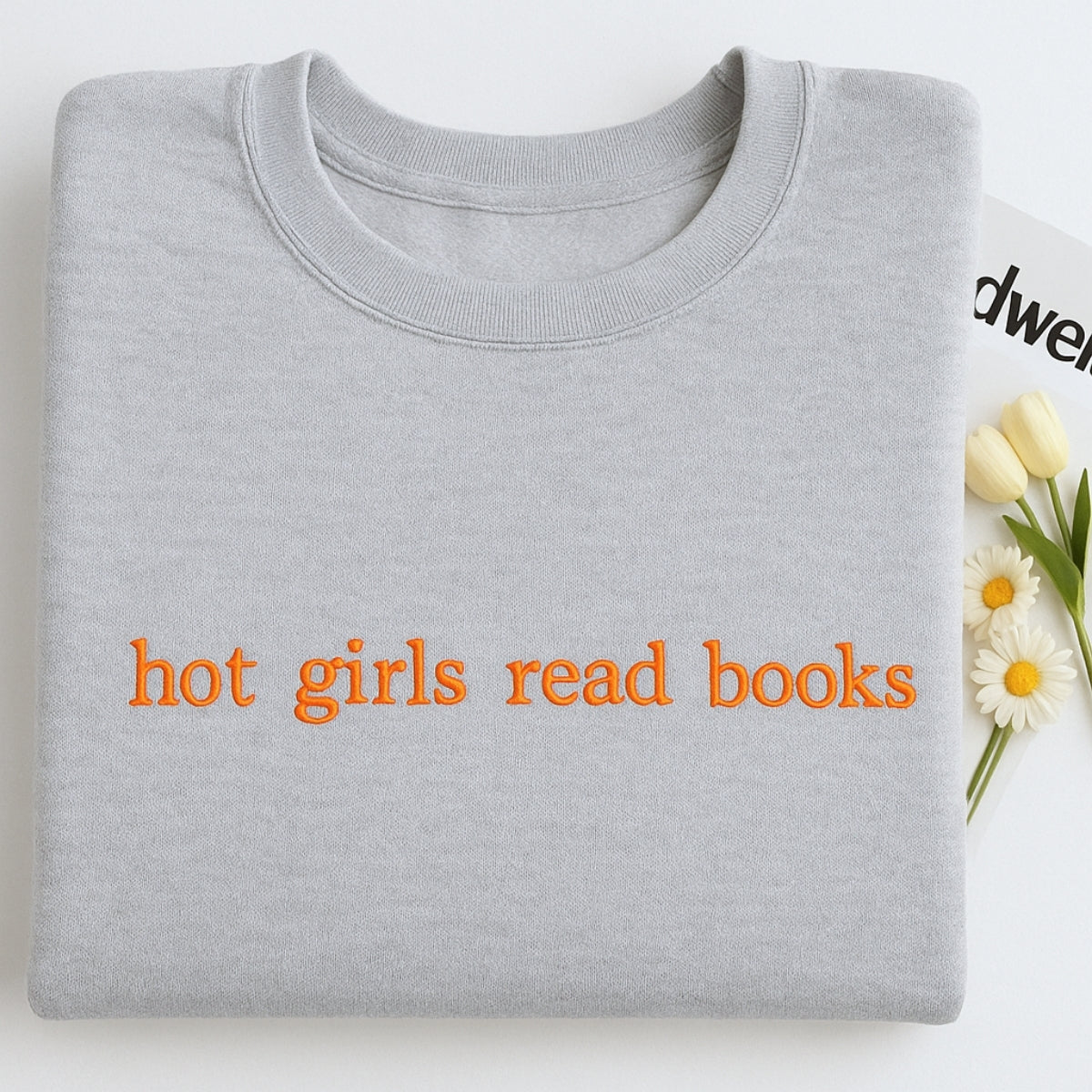 Hot Girls Read Books Hoodies - Empowered Book Lover Embroidered Sweaters - Confident Reading Gift