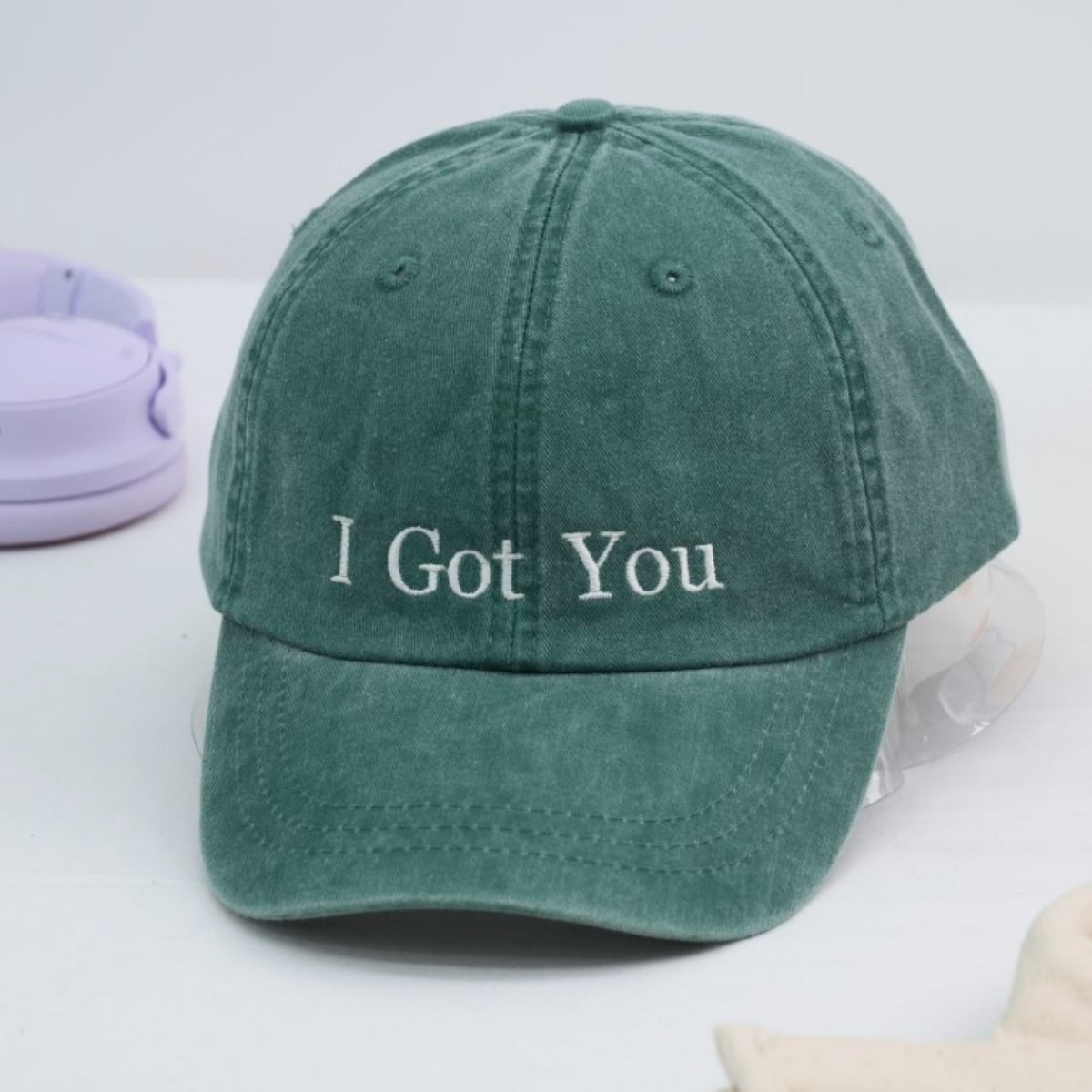 I Got You Custom Embroidered Hat - Supportive Message Cap - Encouragement Gift