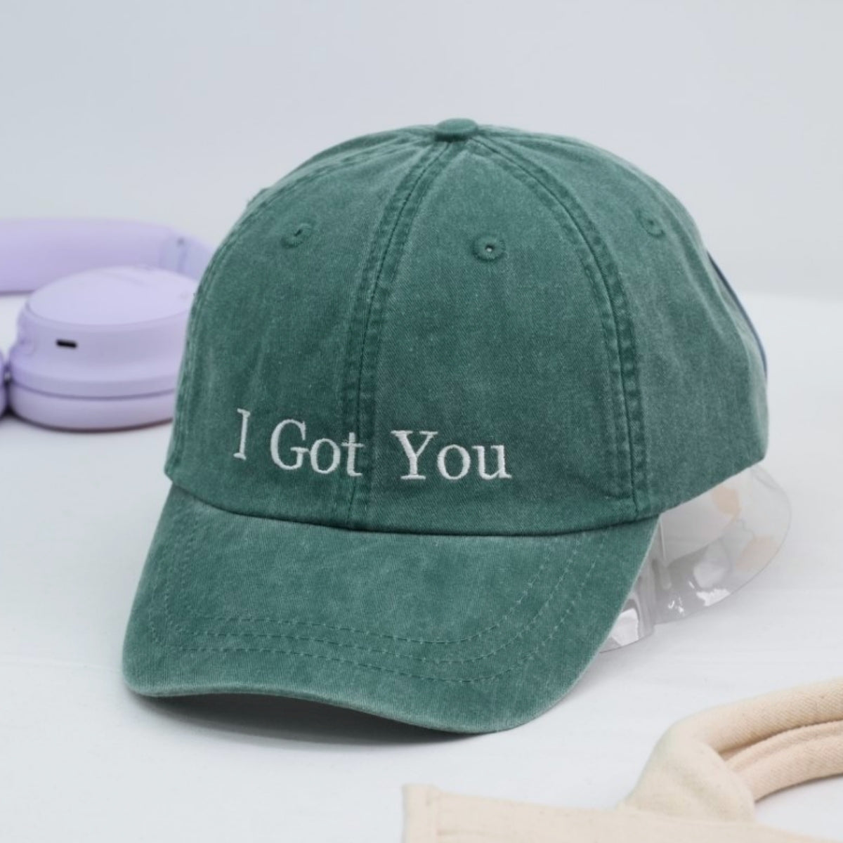 I Got You Custom Embroidered Hat - Supportive Message Cap - Encouragement Gift