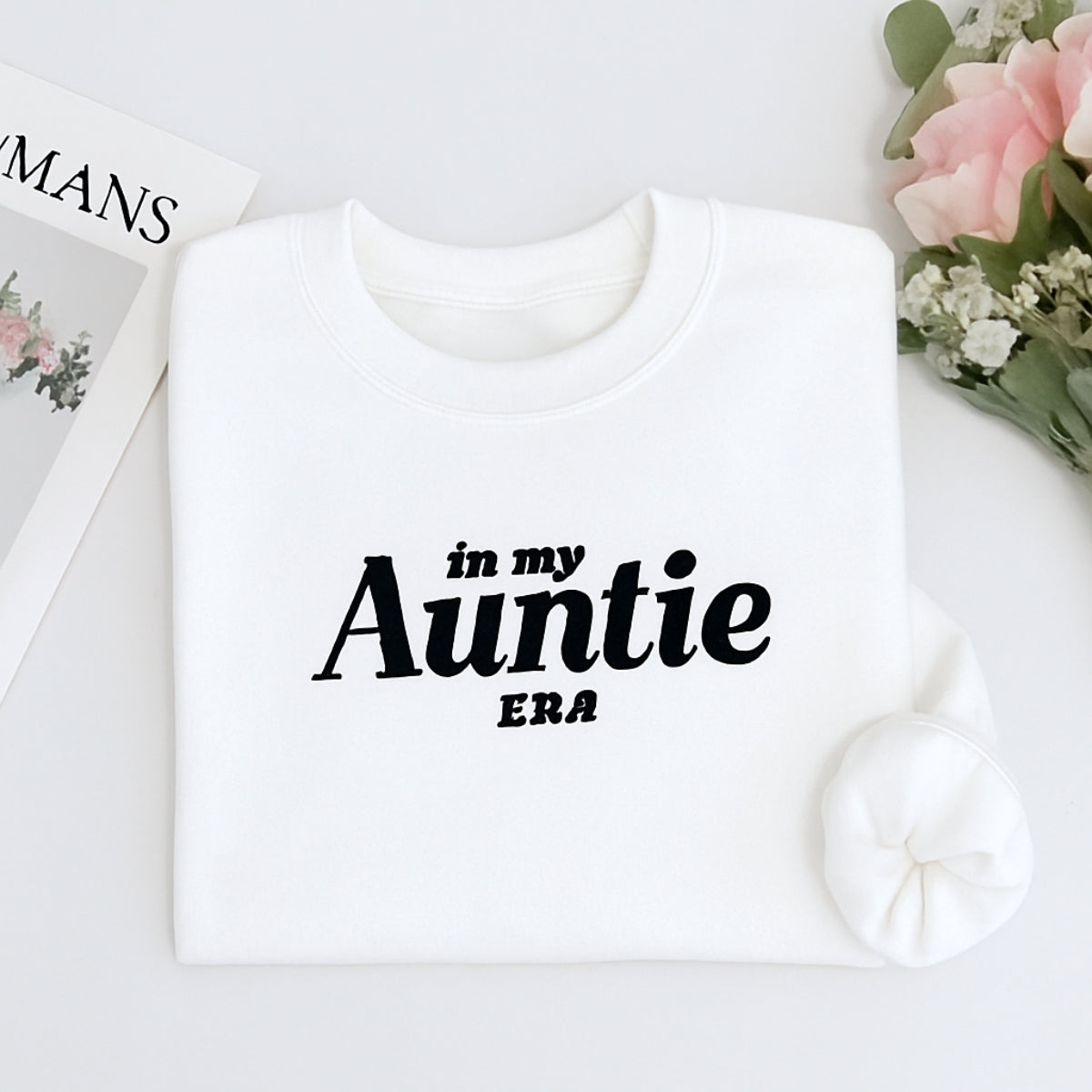 In My Auntie Era Custom Embroidered Sweatshirt - Bold Statement Hoodie - Proud Aunt Gift