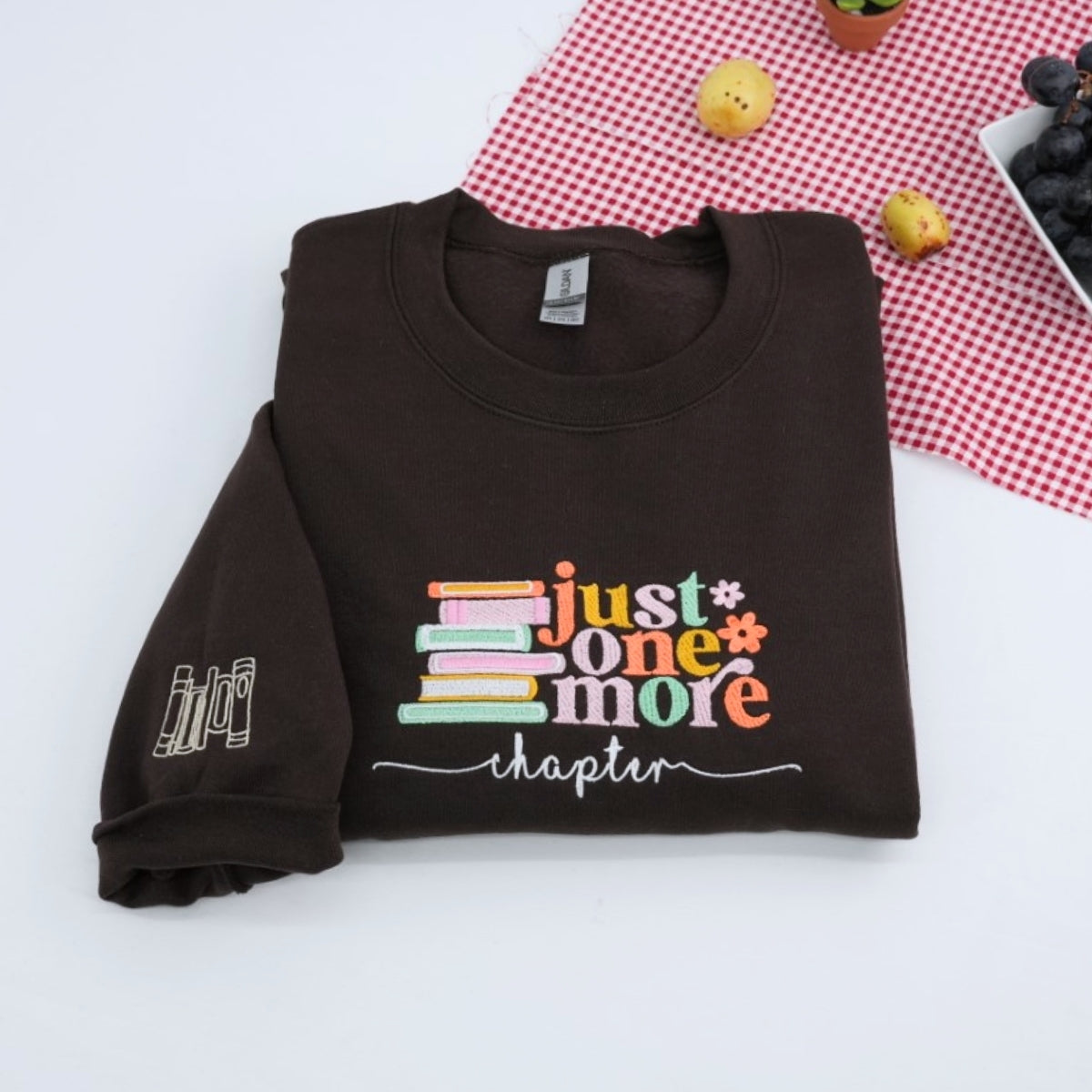 Just One More Chapter Custom Embroidered Sweatshirt - Reader Apparel - Perfect Bookworm Gift