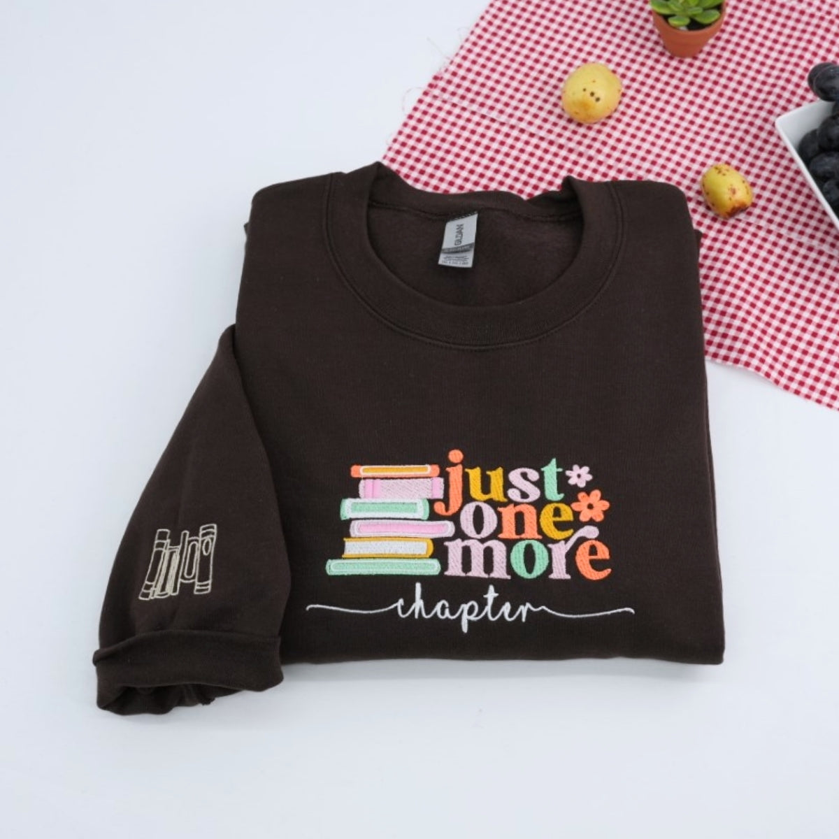 Just One More Chapter Custom Embroidered Sweatshirt - Reader Apparel - Perfect Bookworm Gift