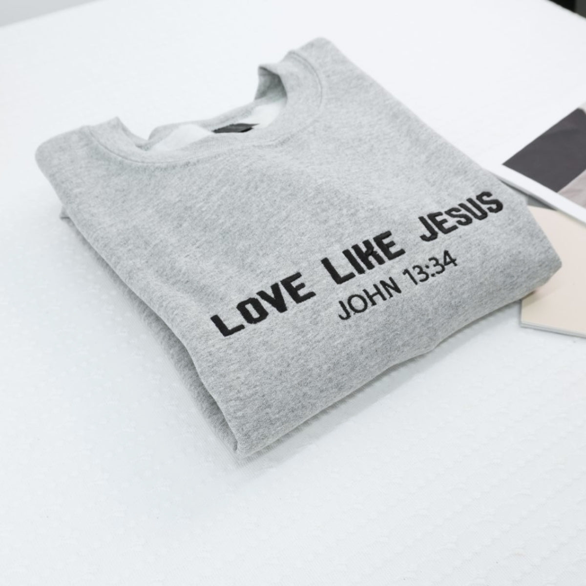 Love Like Jesus Custom Embroidered Hoodie - Faith Inspirational Sweatshirt - Christian Gift
