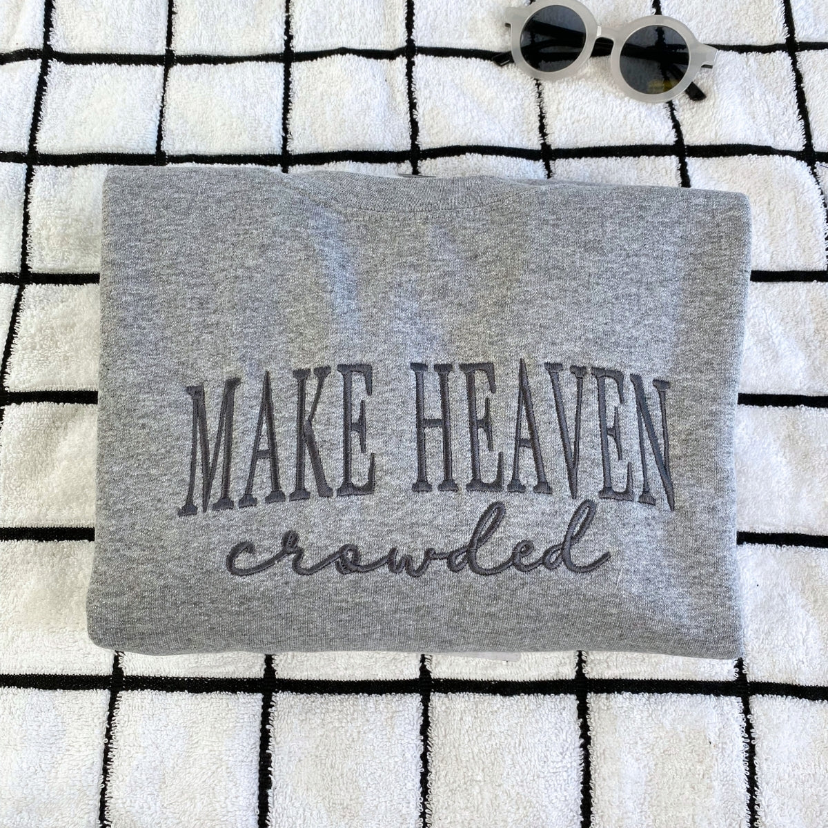 Make Heaven Crowded Custom Embroidered Hoodie - Faith Sweatshirt - Perfect Christian Gift