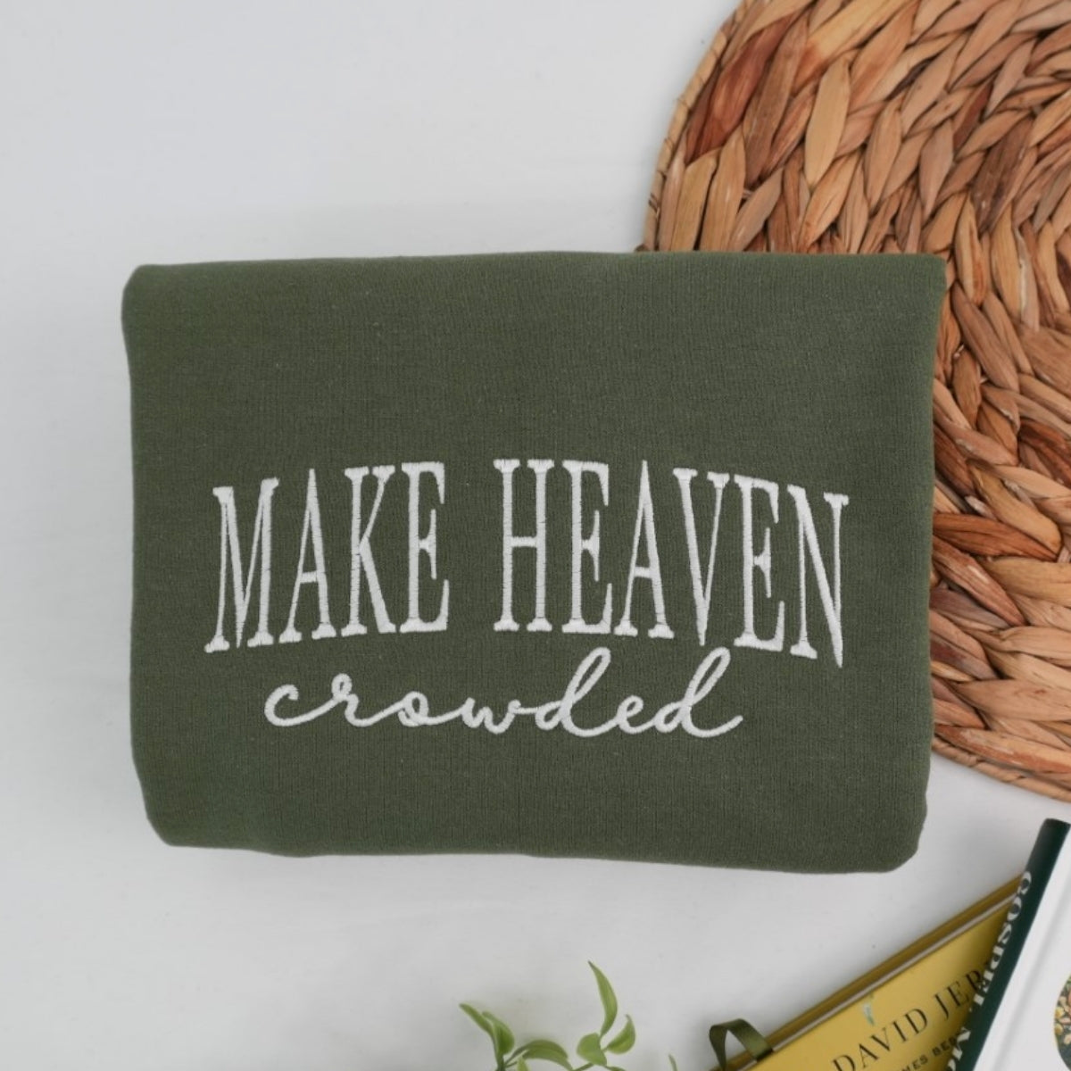 Make Heaven Crowded Custom Embroidered Hoodie - Faith Sweatshirt - Christian Religious Gift