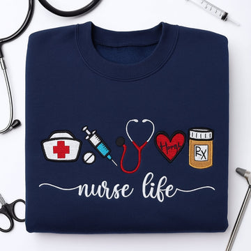 Nurse Life Custom Embroidered Sweatshirt - Healthcare Hoodie - Perfect Nurse Appreciation Gift