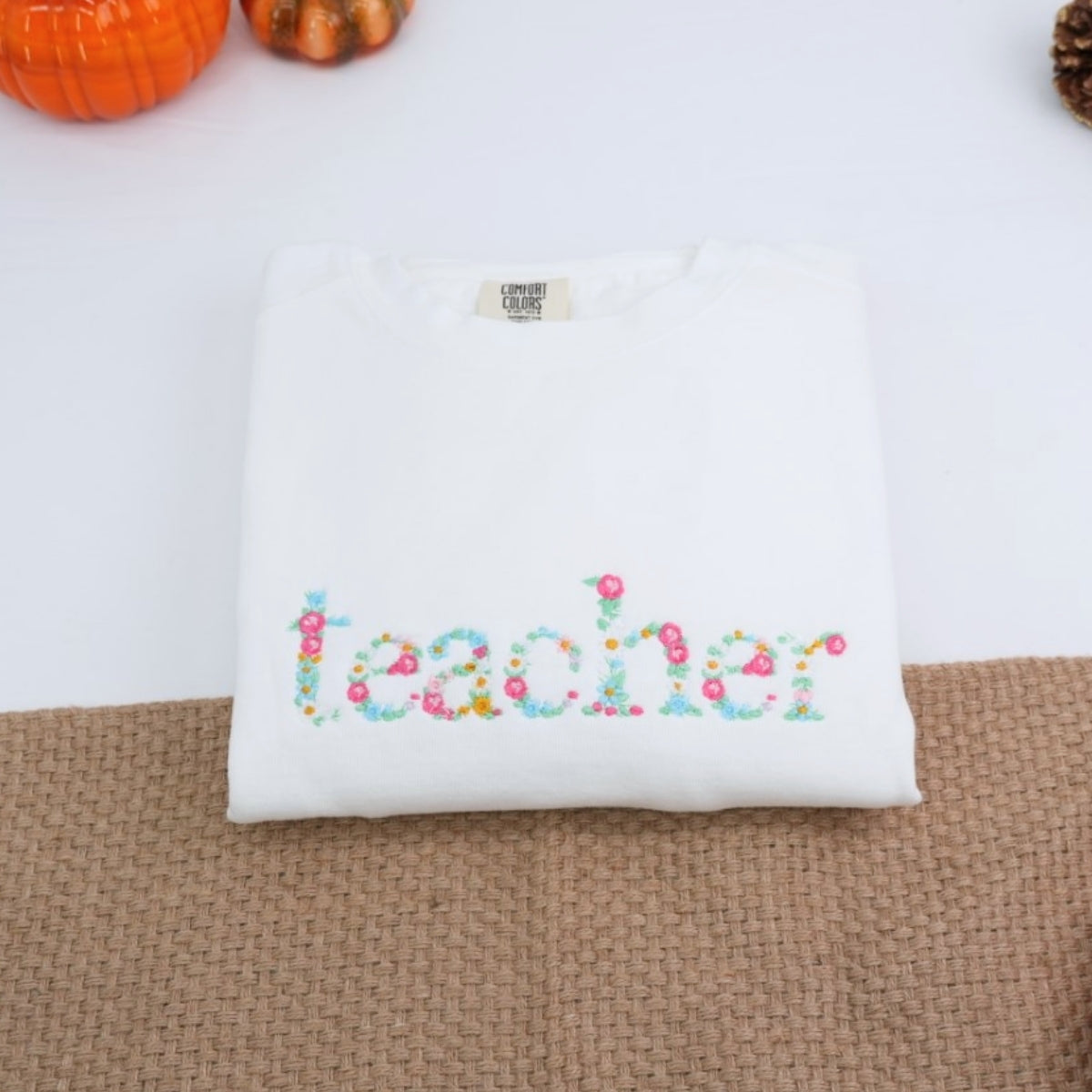 Floral Custom Embroidered Sweatshirt - Personalized Beautiful Teacher Appreciation Gift
