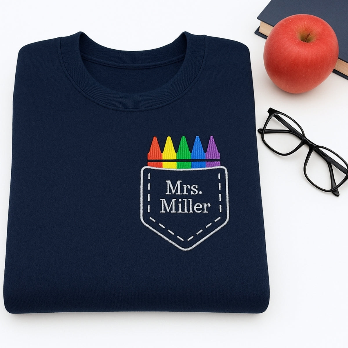 Crayon Pocket Custom Embroidered Sweatshirt - Personalized Back to School Teacher Gift
