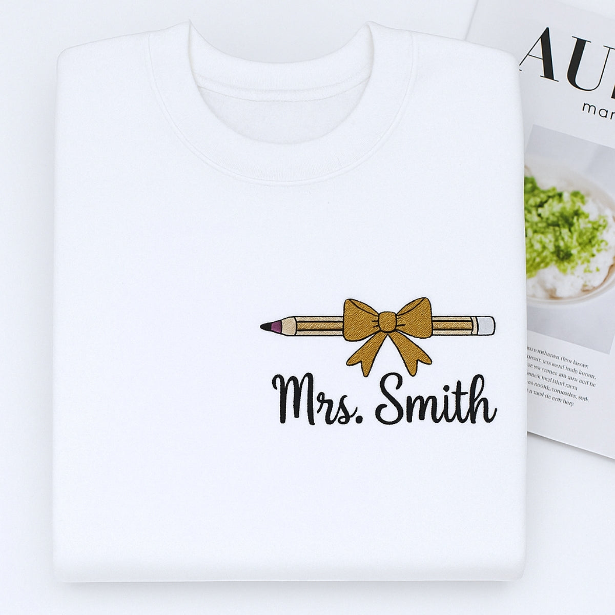 Mrs Custom Embroidered Sweatshirt - Personalized Teacher Appreciation Gift