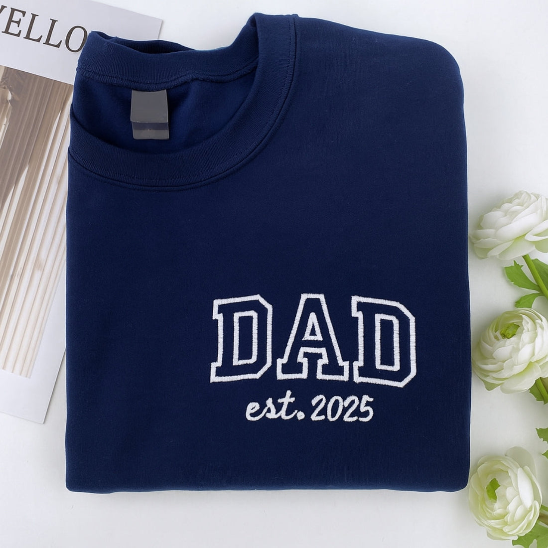 Varsity Dad EST. Custom Embroidered Sweatshirt - Personalized Father's Day Gift - New Dad Apparel