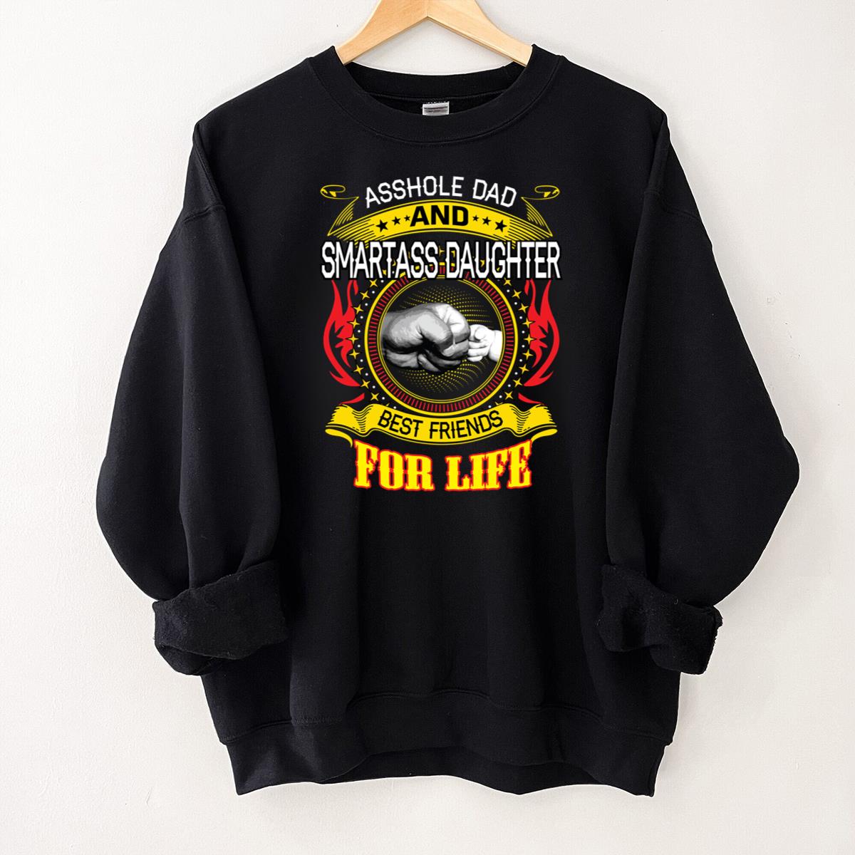 Asshole Dad And Smartass Daughter Best Friend For Life Classic Vintage Retro Family Black Unisex T-Shirt 