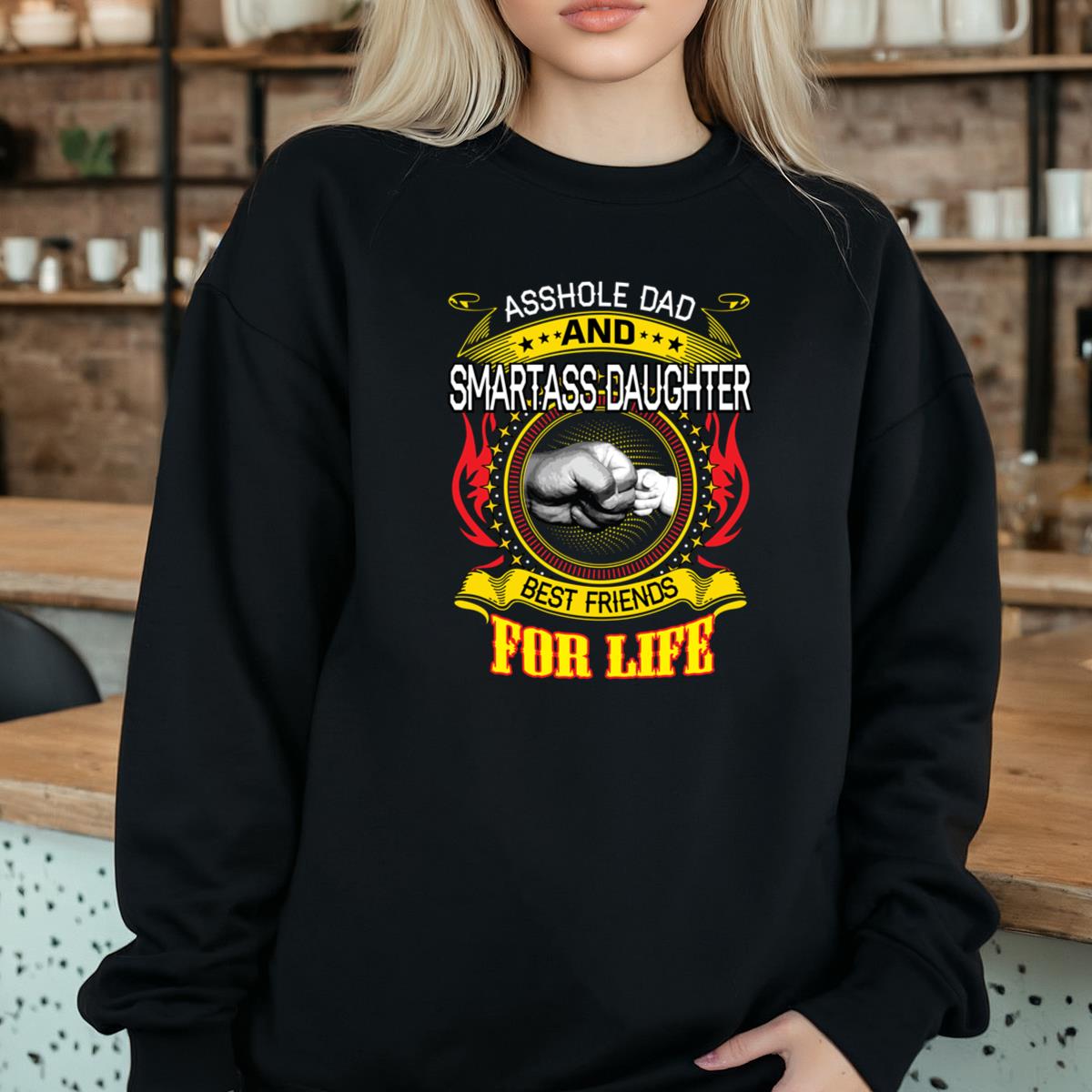 Asshole Dad And Smartass Daughter Best Friend For Life Classic Vintage Retro Family Black Unisex T-Shirt 