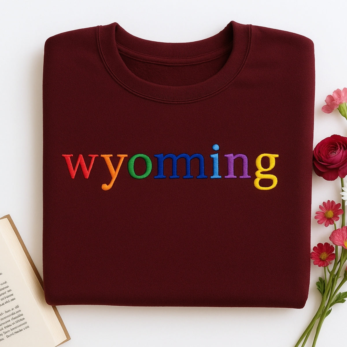 Custom Wyoming State Sweatshirt - Rainbow Embroidered Letters - Cowboy State Pride Gift
