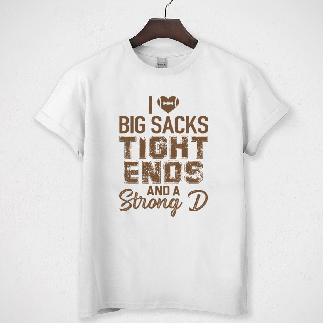 I Love Big Sacks Tight Ends And A Strong D Vintage 90s Funny Football Fan Relaxed Fit Printed in USA Unisex T-Shirt 