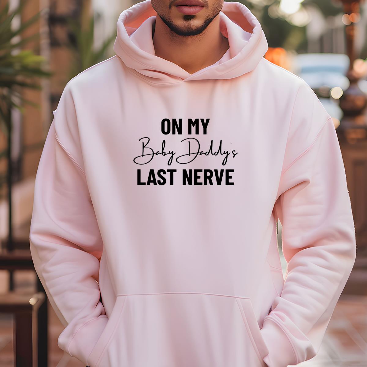 On My Baby Daddys Last Nerve Funny Wifey Pregnancy Reveal Gifts Unisex T-Shirt 