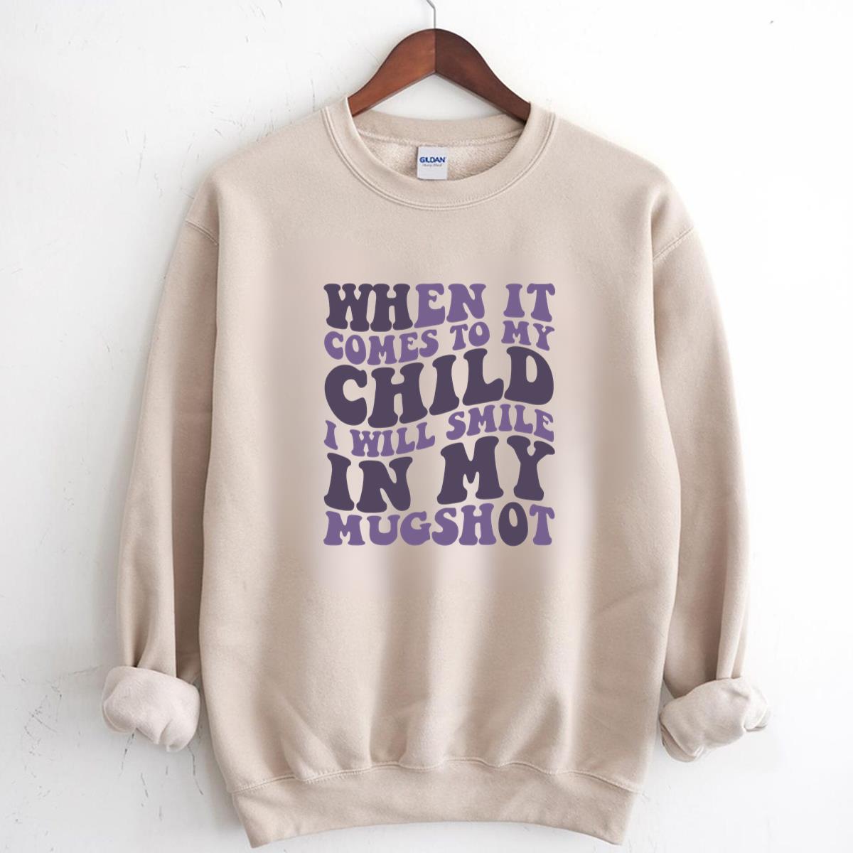 Sarcastic Mom Funny Mugshot Design Smile Sweatshirt Unisex 